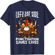 Funny Thanksgiving Teacher Turkey Lets Eat Kids Punctuation T-Shirt - T-Shirt | Navy