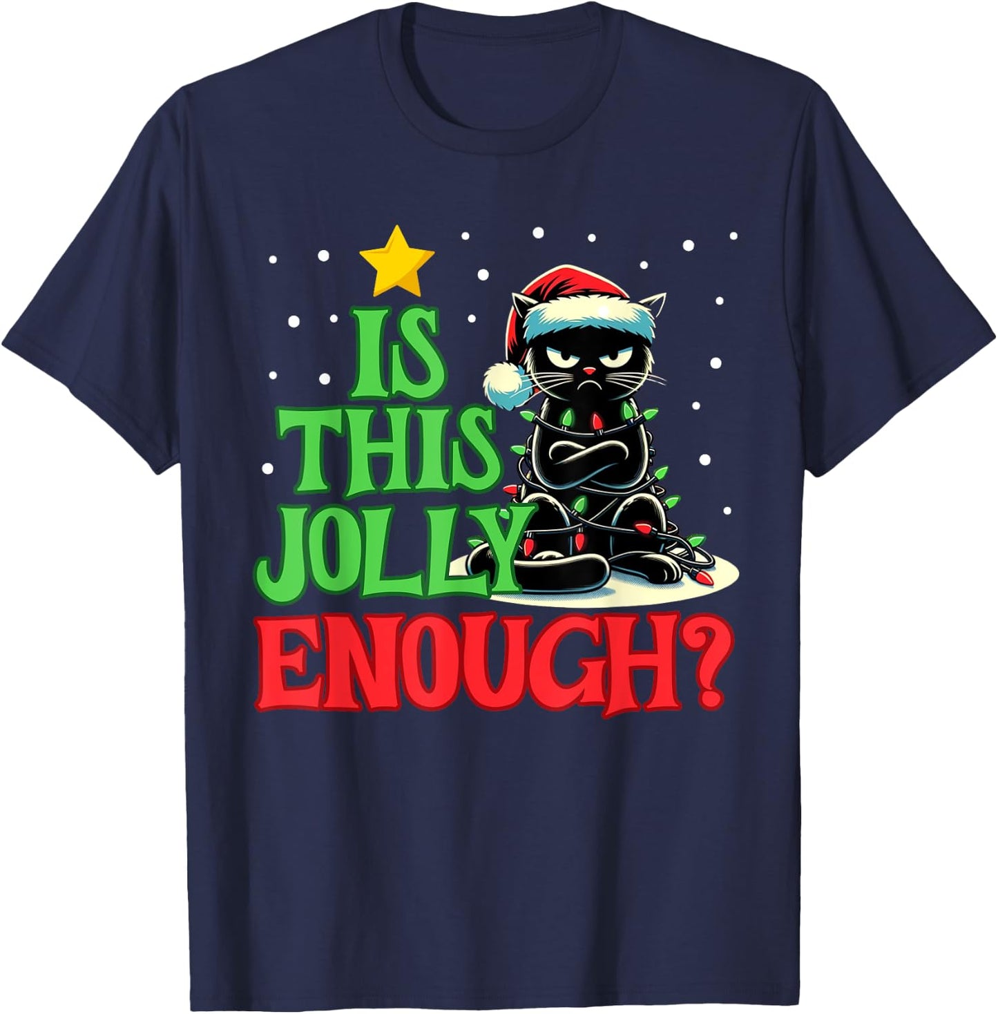 Is This Jolly Enough Funny Black Cat Christmas Tree Lights Men Women Kids T-Shirt - T-Shirt | Navy