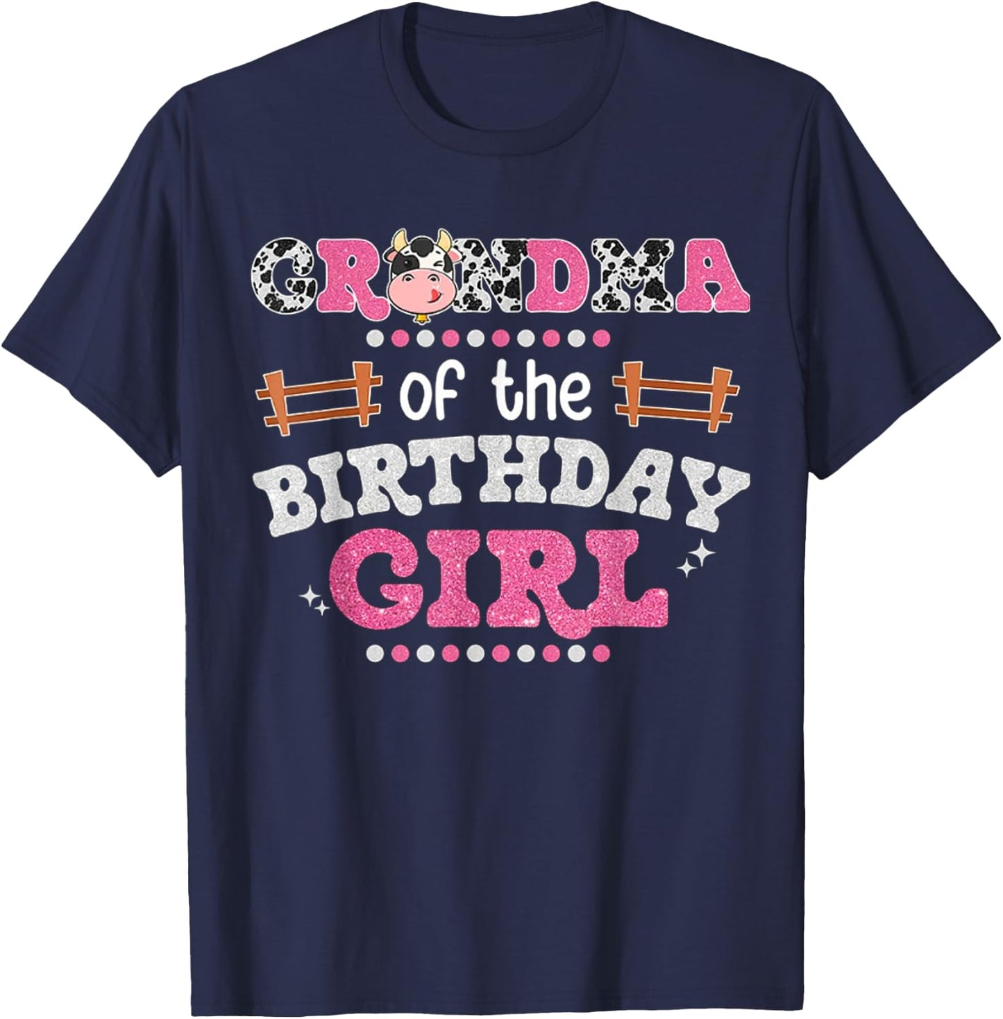 Grandma Of The Birthday Girl Farm Cow Lover Party Matching T-Shirt - T-Shirt | Navy