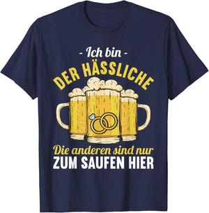 der Hässliche heiratet wir saufen JGA Junggesellenabschied T-Shirt - T-Shirt | Navy