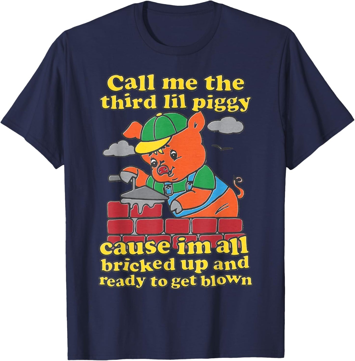 Call Me The Third Little Pig T-Shirt - T-Shirt | Navy