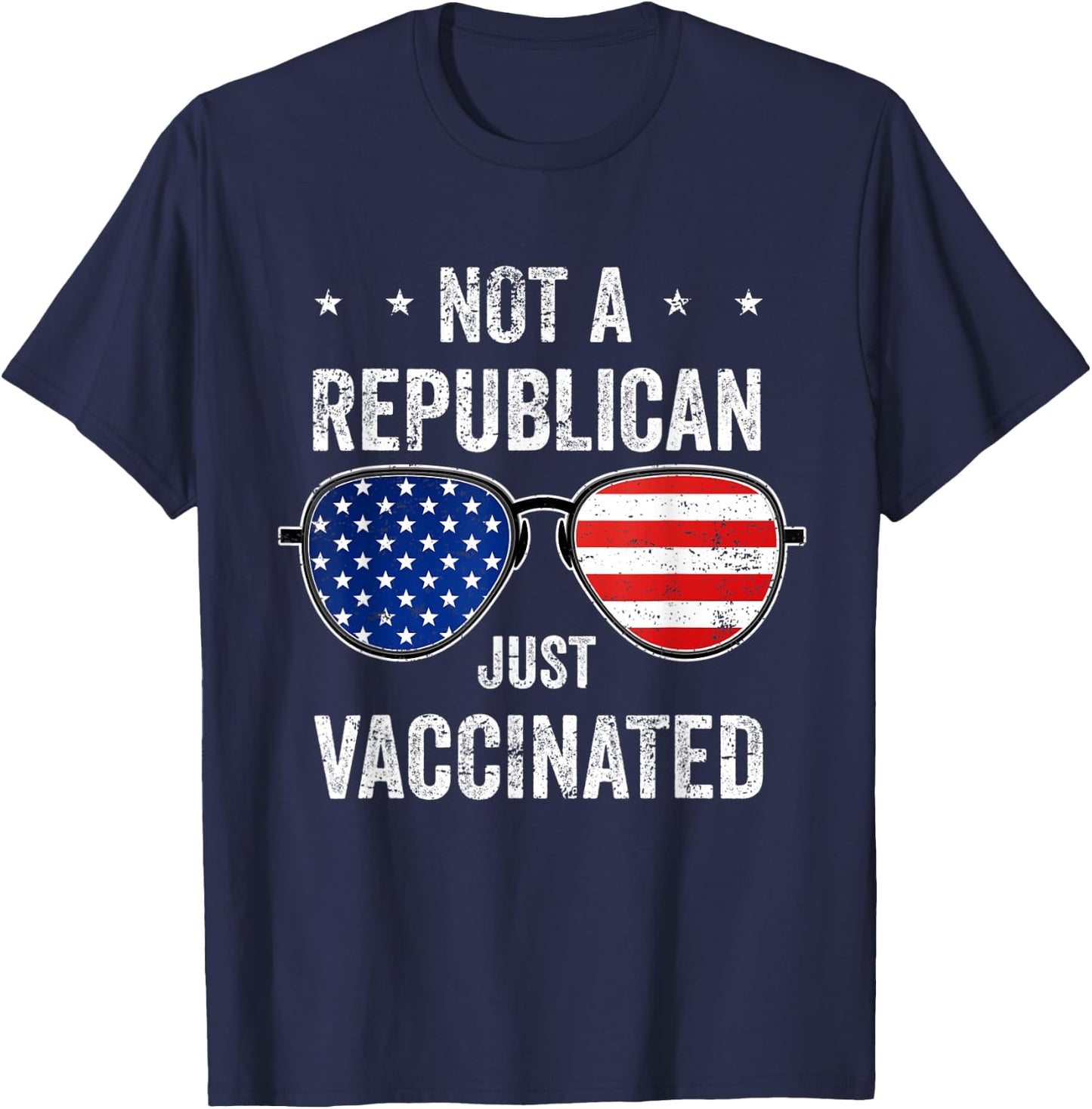 Not Republican Just Vaccinated Af Pro Vaccine Vaccination T-Shirt - T-Shirt | Navy