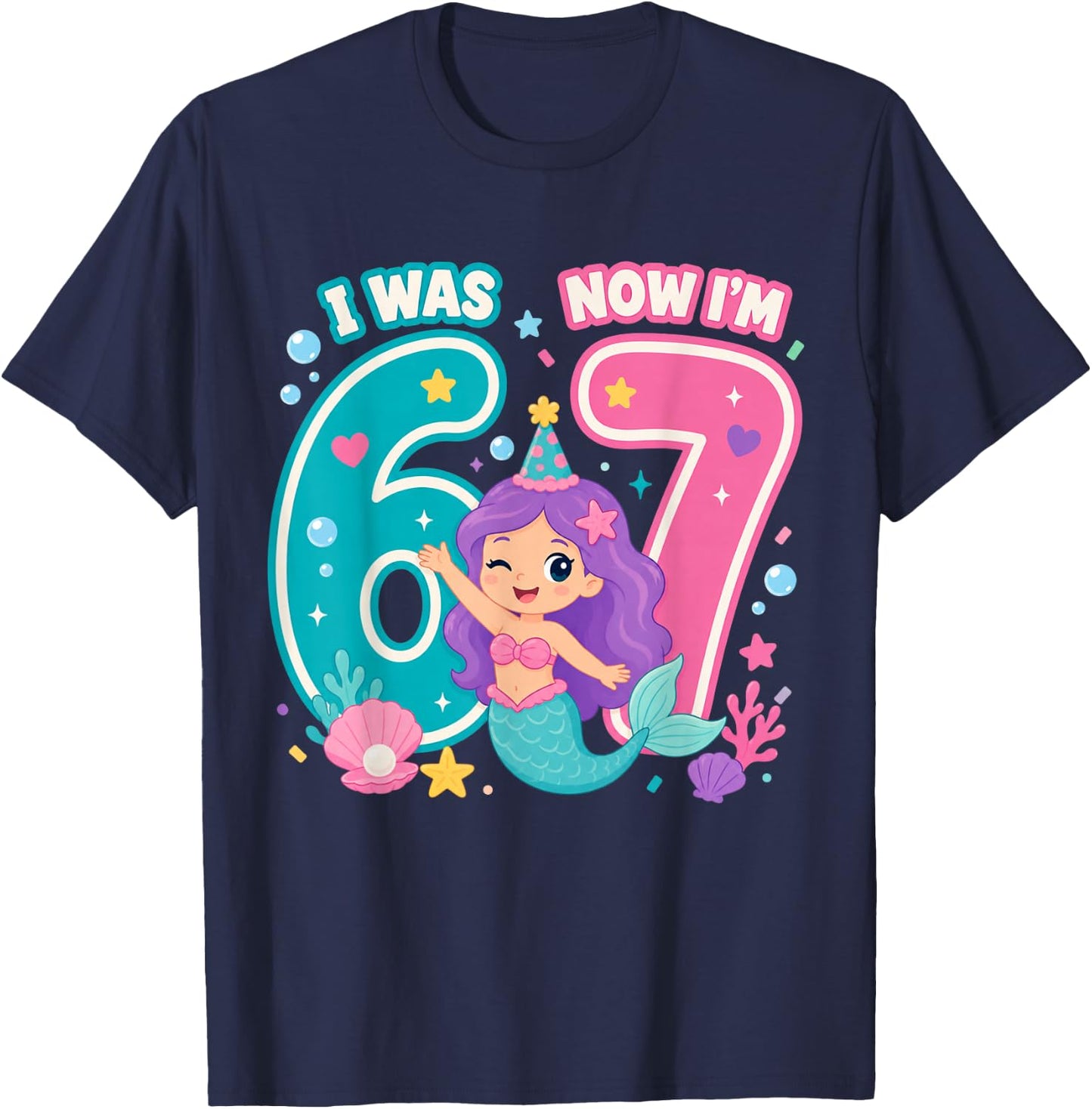 7th Birthday Mermaid Girl I was 6 Now Im 7 Party T-Shirt - T-Shirt | Navy