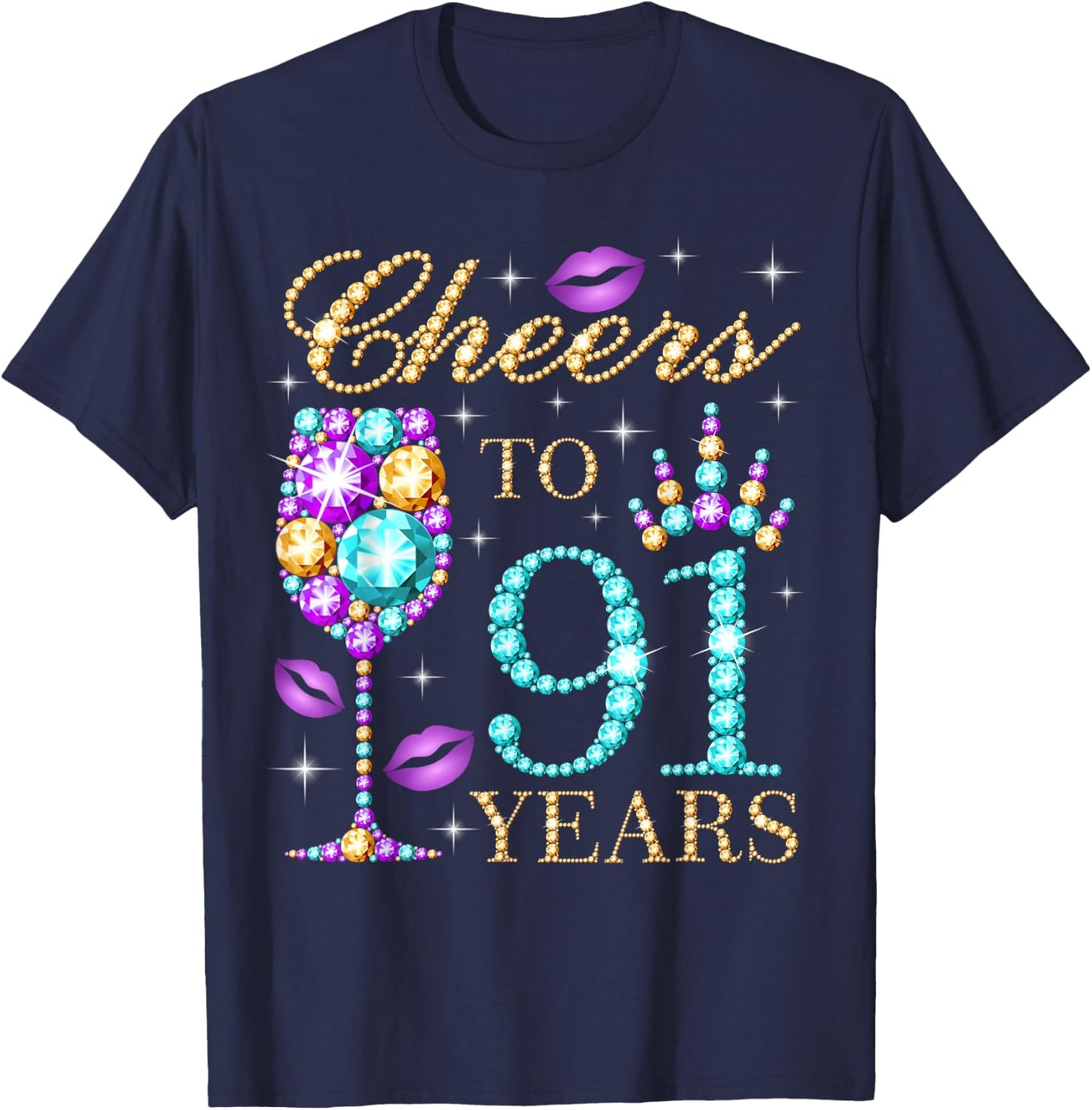 Cheers To 91 Years Old Women 91st Birthday Party T-Shirt - T-Shirt | Navy