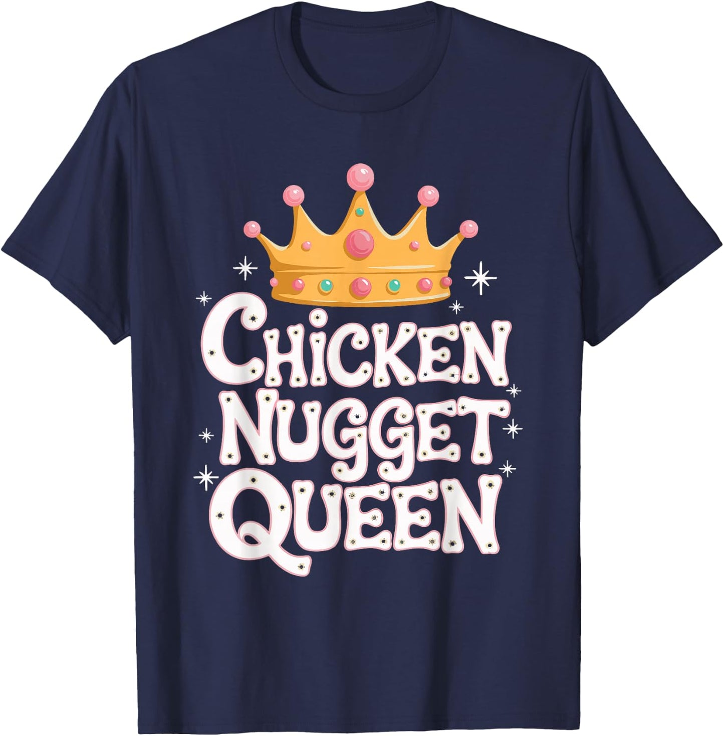 Chicken Nugget Queen T-Shirt - T-Shirt | Navy