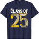 Class Of 2025 Shirt Graduation Senior High School College T-Shirt - T-Shirt | Navy
