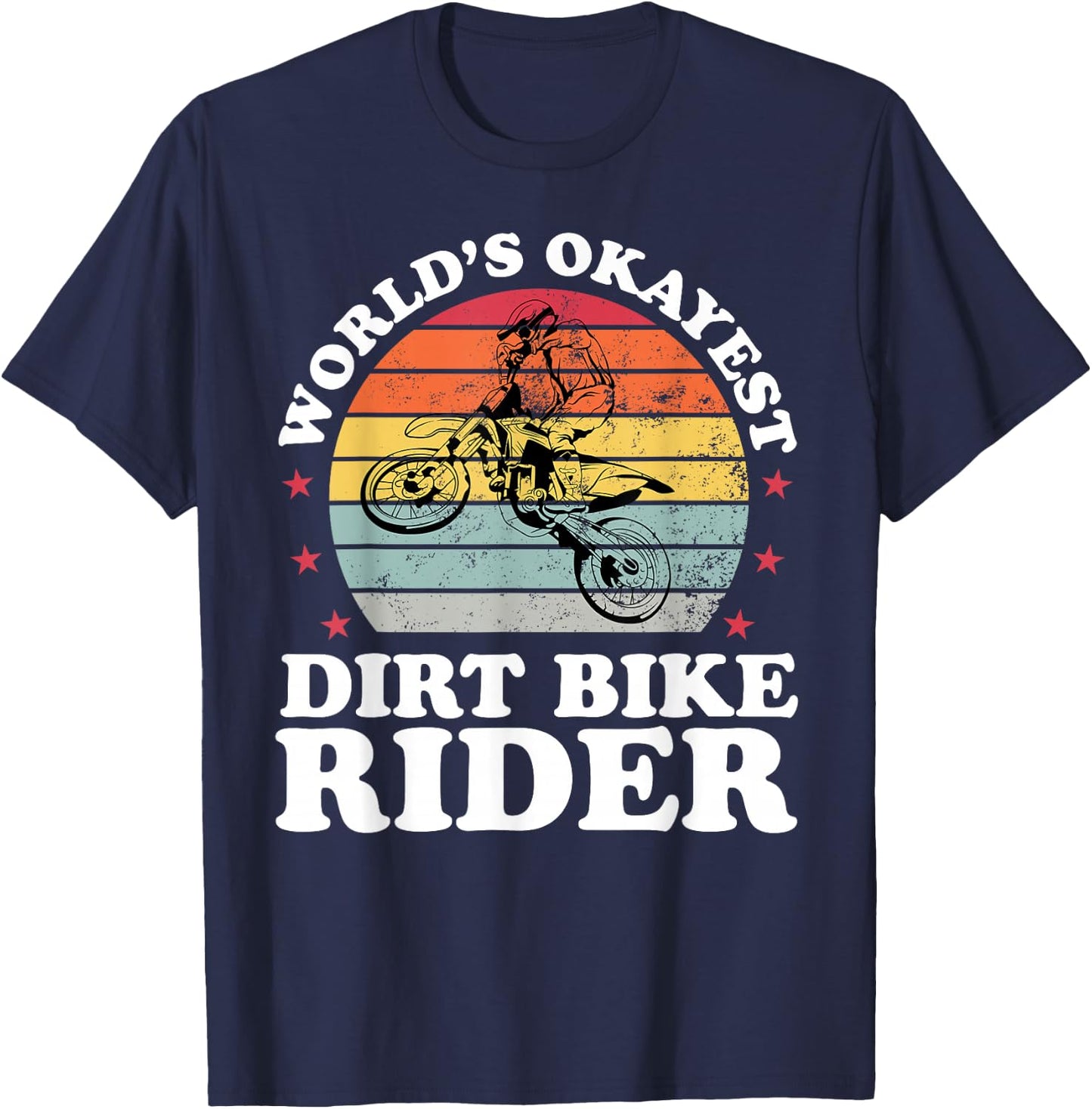 Worlds Okayest Dirt Bike Rider Motocross Boys Girls Men T-Shirt - T-Shirt | Navy