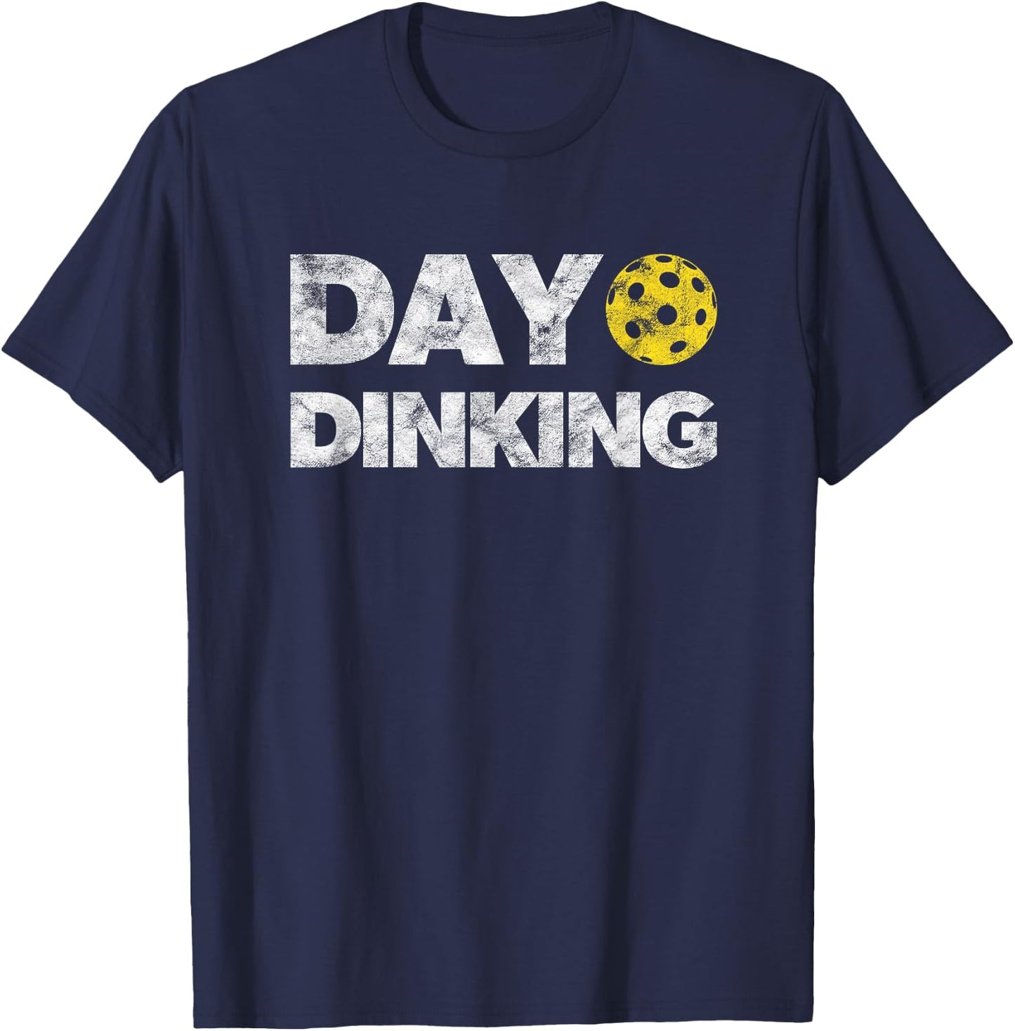 Day Dinking Pickleball Funny Dink Women Men Pickle Ball T-Shirt - T-Shirt | Navy