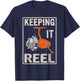 Keeping It Reel - Fishing T-Shirt - T-Shirt | Navy