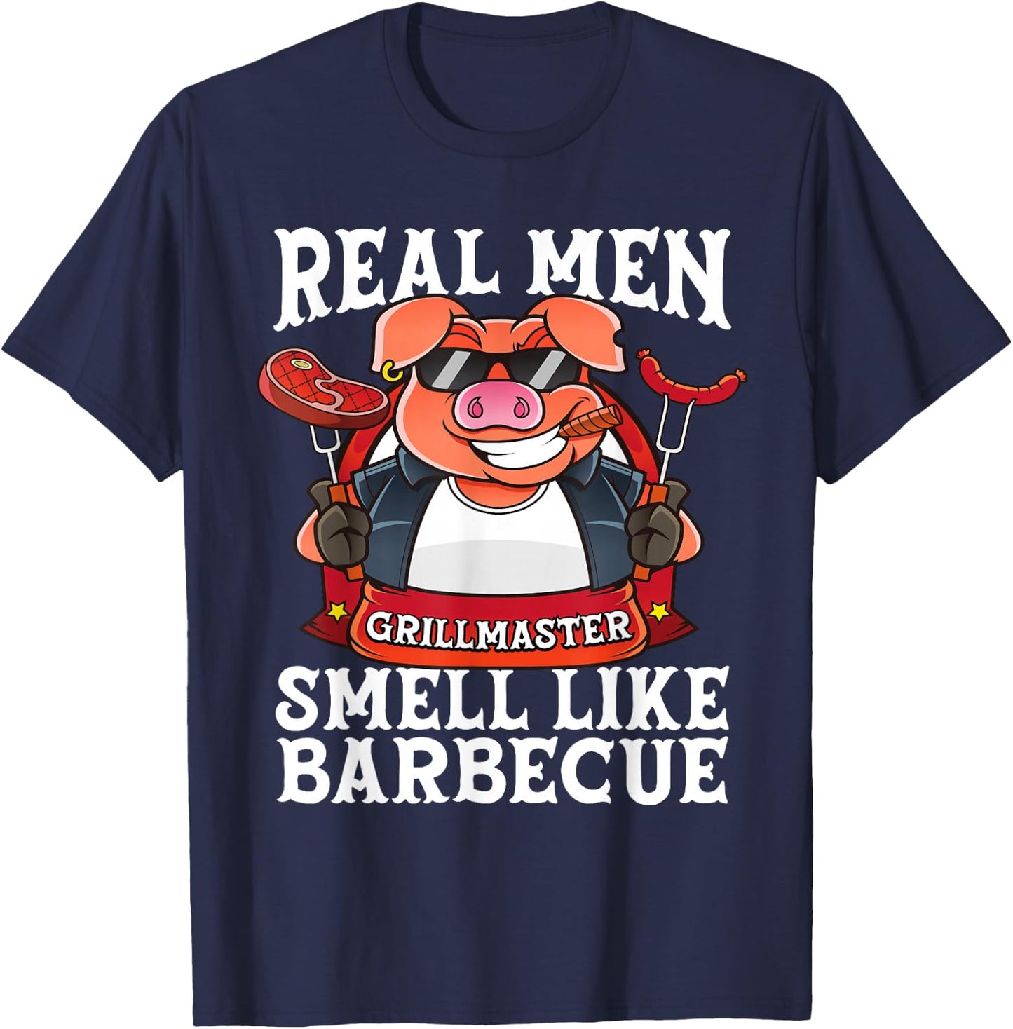 Funny Real Men Smell Like Barbecue Pig Fathers Day Grilling T-Shirt - T-Shirt | Navy