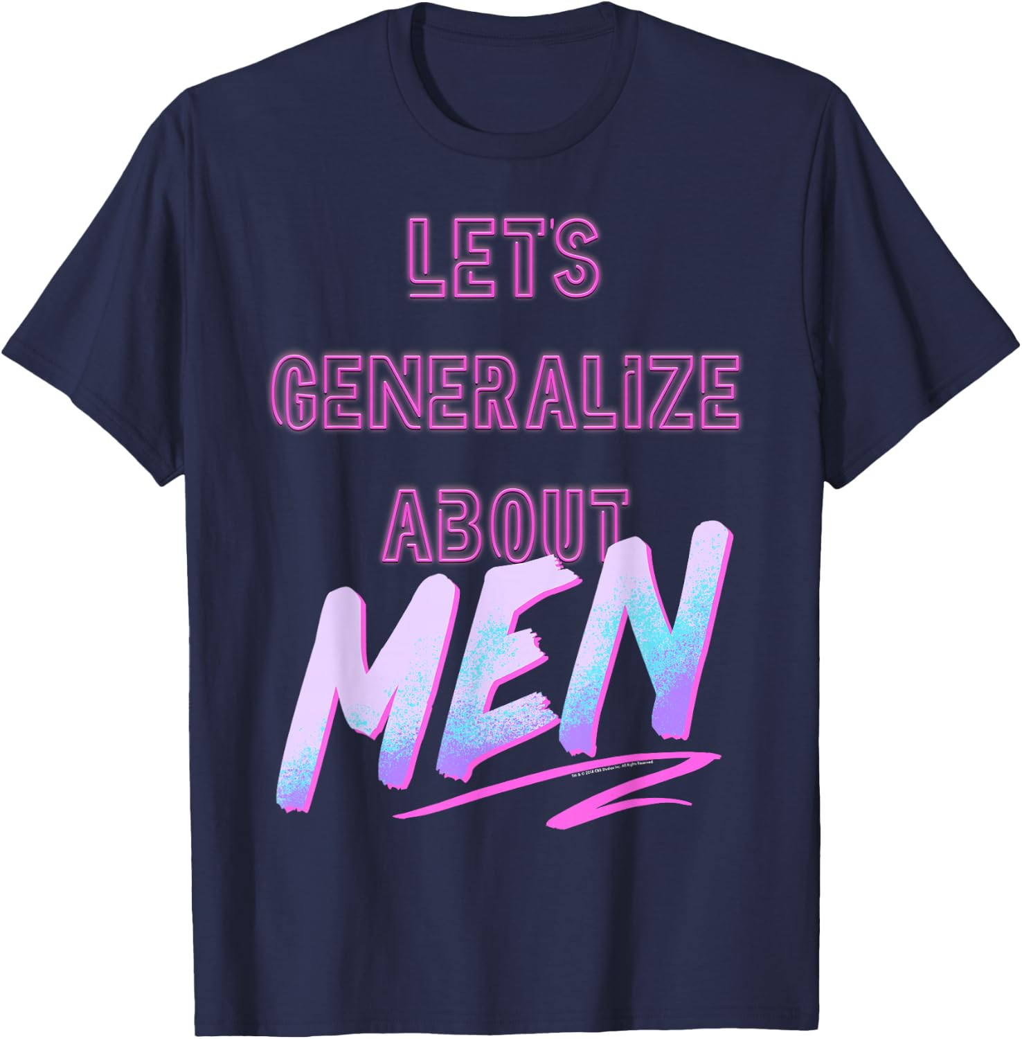 Crazy Ex-Girlfriend Lets Generalize About Men T-Shirt - T-Shirt | Navy