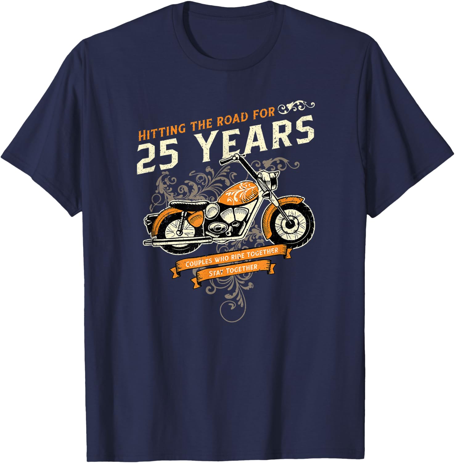 Hitting The Road for 25 Years Biker 25th Wedding Anniversary T-Shirt - T-Shirt | Navy