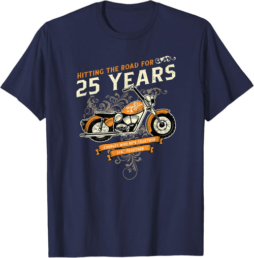 Hitting The Road for 25 Years Biker 25th Wedding Anniversary