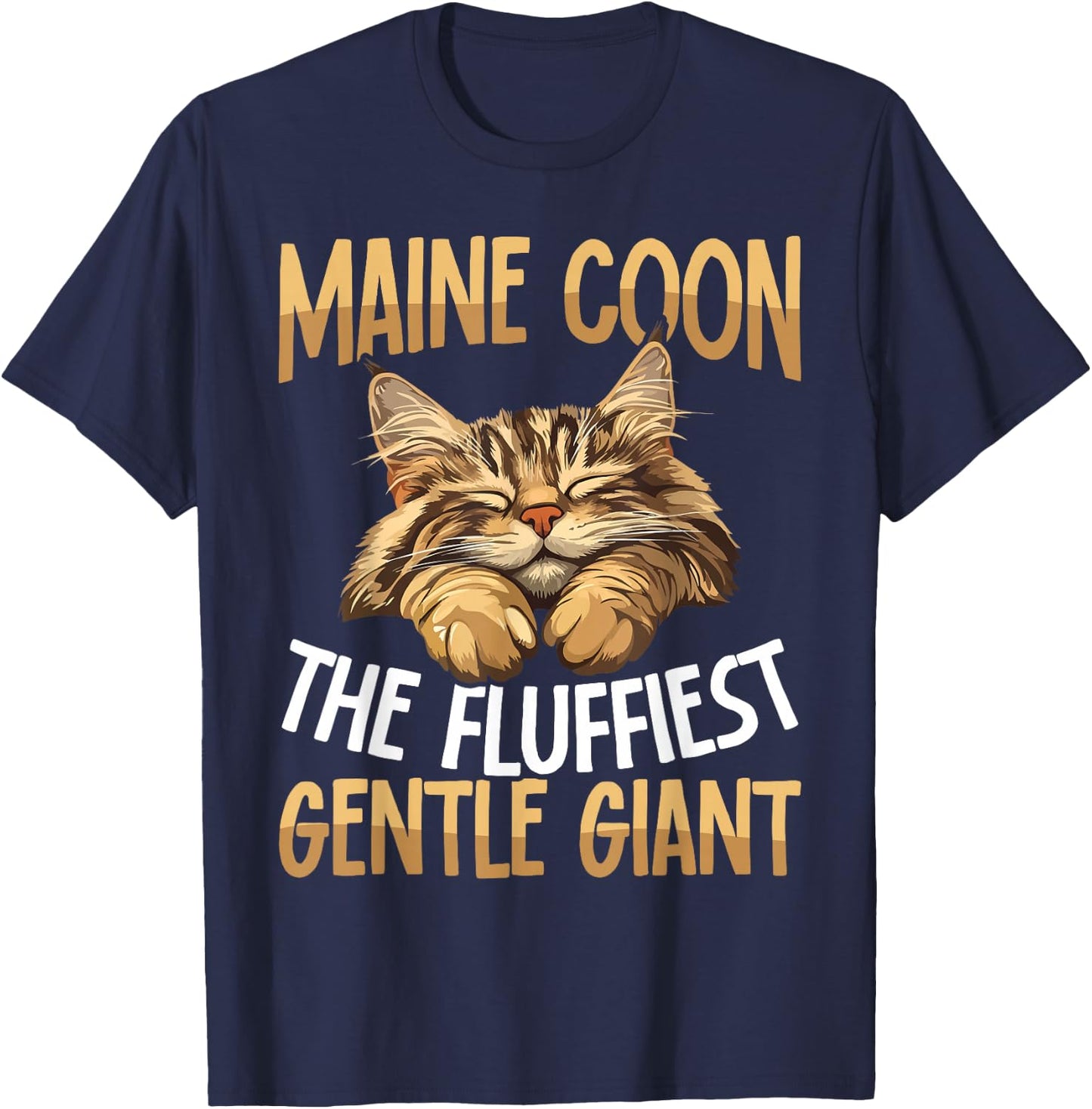 Maine Coon Cat The Fluffiest Gentle Giant T-Shirt - T-Shirt | Navy