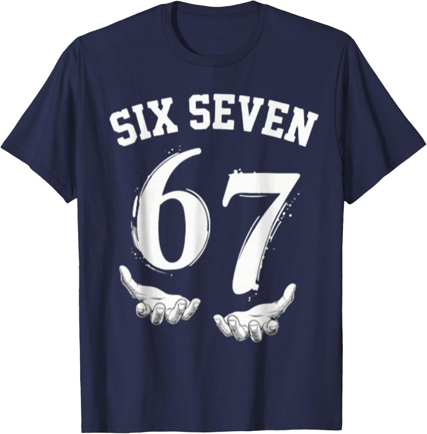 Six Seven 67 Meme Lustiges Zahlen Design Für Kinder Teenager T-Shirt - T-Shirt | Navy