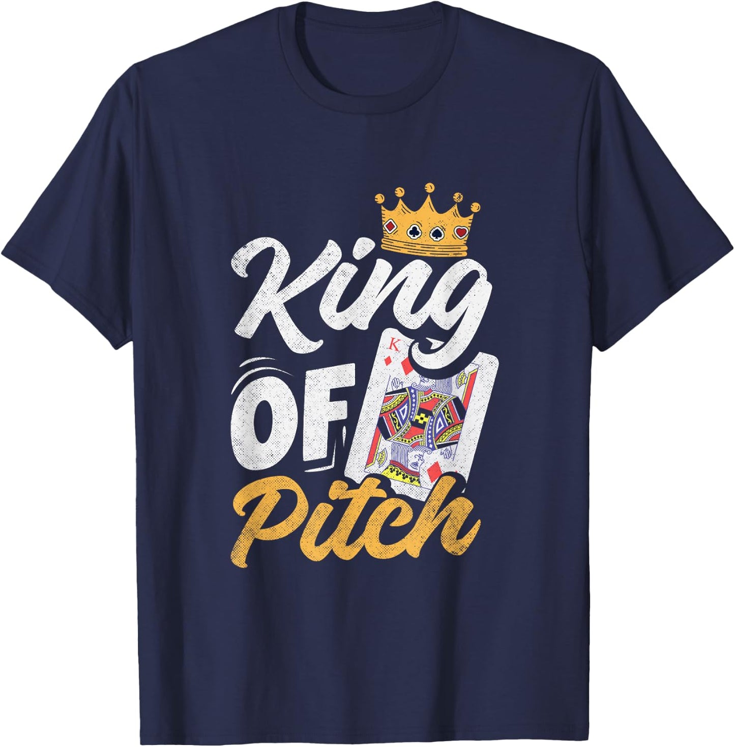 Pitch Card Game King Of Pitch Funny High Low Jack T-Shirt - T-Shirt | Navy