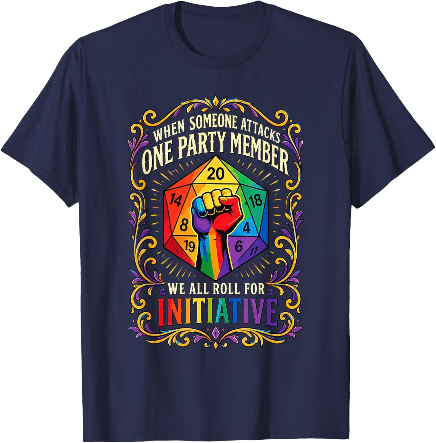 When Someone Attacks One Party Member LGBT T-Shirt - T-Shirt | Navy