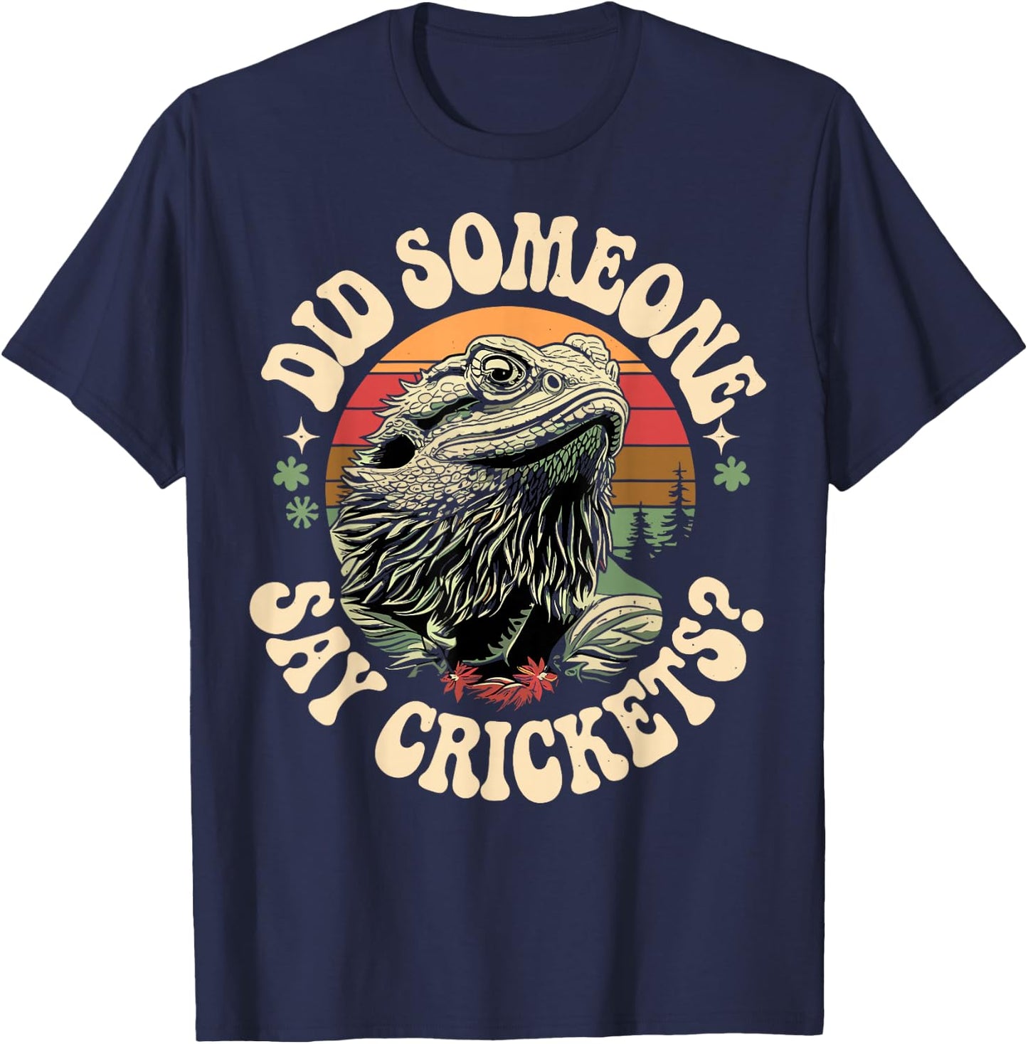 Bearded Dragon Lover Retro Got Crickets Tiny Dinosaur T-Shirt - T-Shirt | Navy