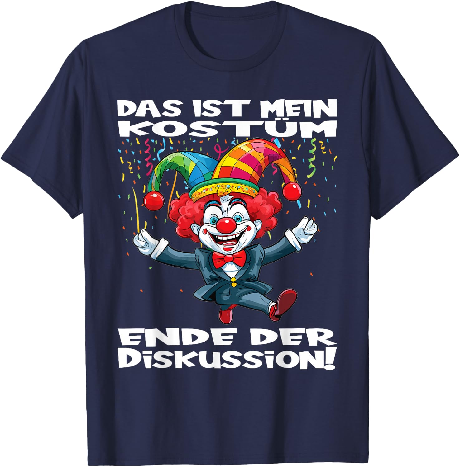 Das Ist Mein Kostüm Ende Der Diskussion Carnival Fancy Dress , black T-Shirt - T-Shirt | Navy