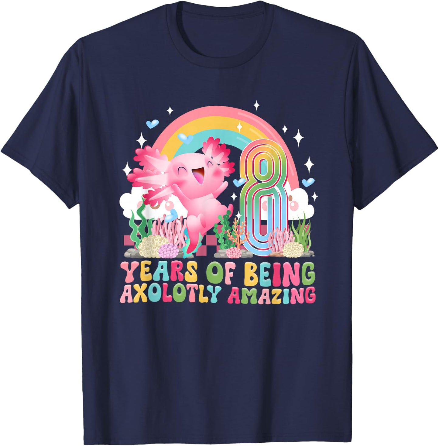 8th Axolotl Birthday Party Eight Year Old Axolotls Birthday T-Shirt - T-Shirt | Navy