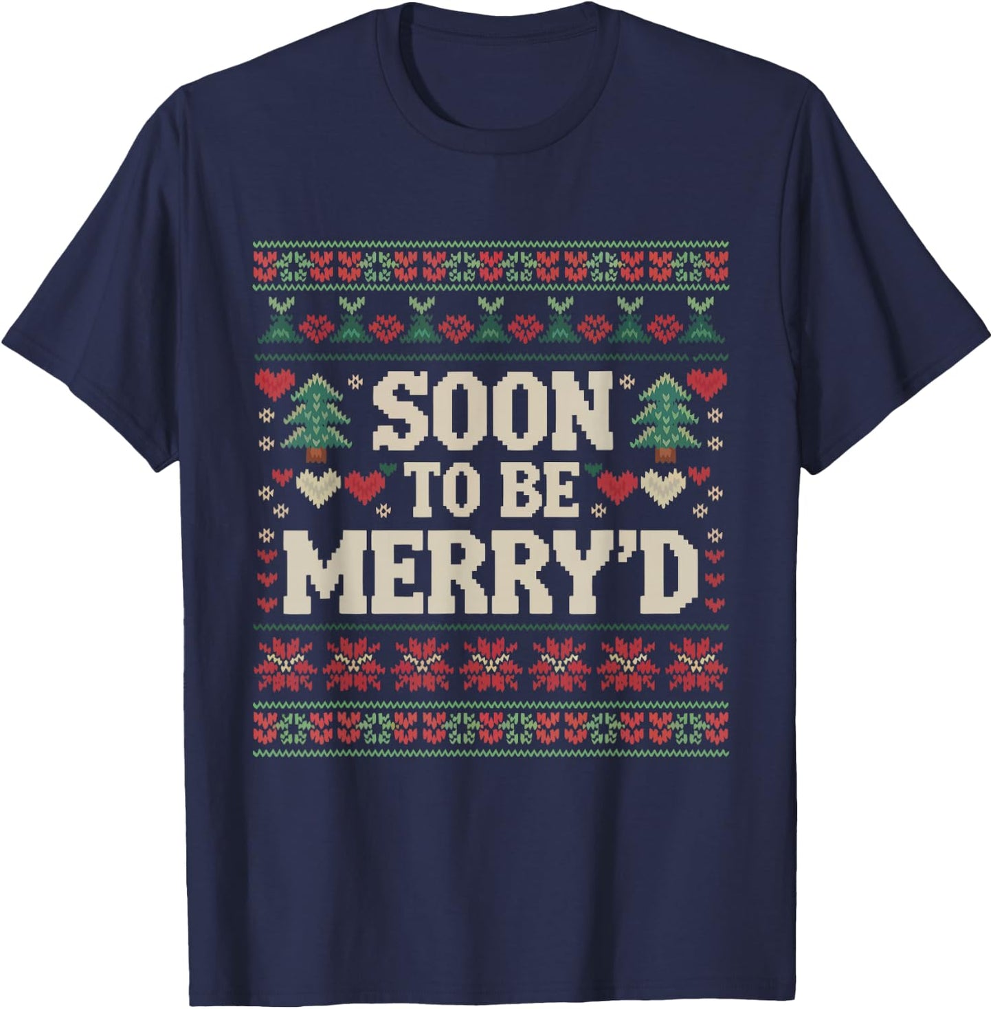 Soon To Be Merry'd Engaged Couples Matching Ugly Christmas T-Shirt - T-Shirt | Navy