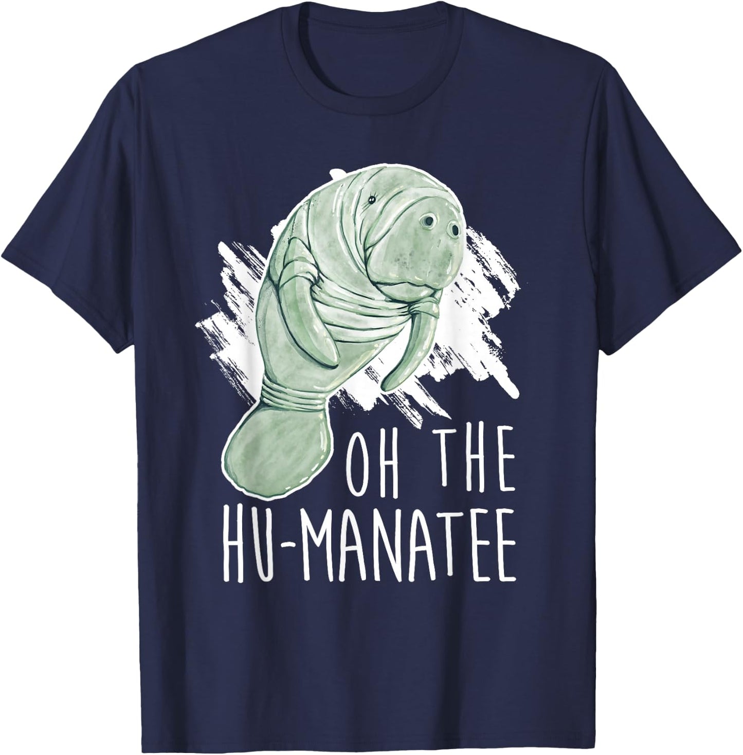 Manatee Appreciation Day I Oh The Hu-Manatee T-Shirt - T-Shirt | Navy
