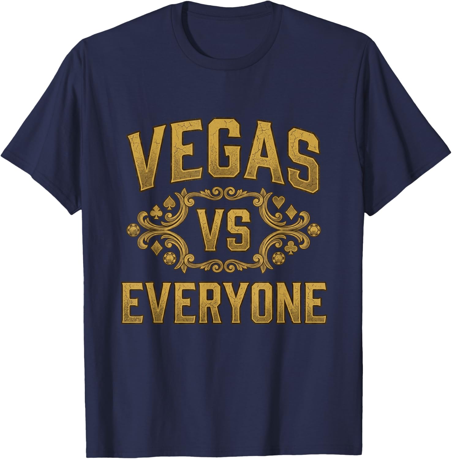 Vintage Vegas Vs Everyone City Pride Quote T-Shirt - T-Shirt | Navy