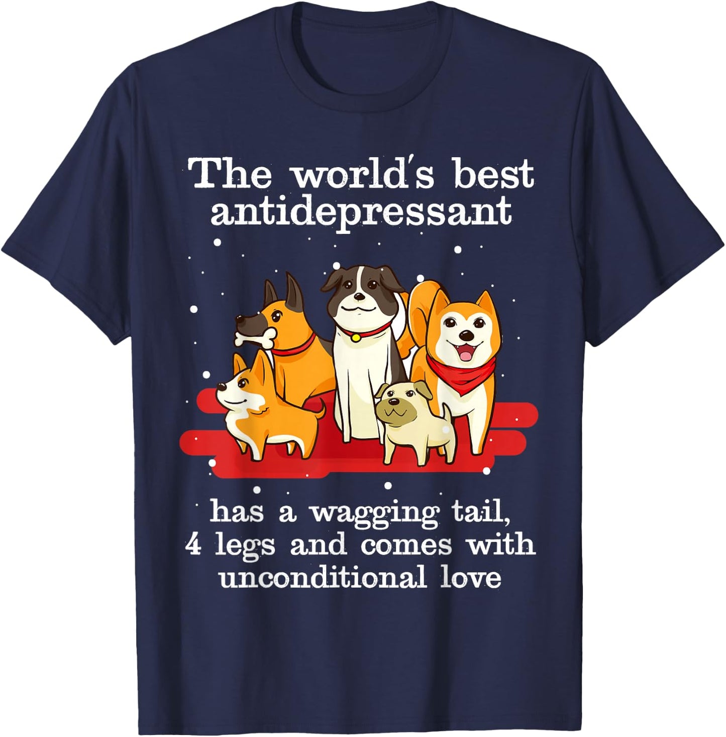 Cute World's Best Antidepressant Dog Lovers Christmas Gift Men Women T-Shirt - T-Shirt | Navy