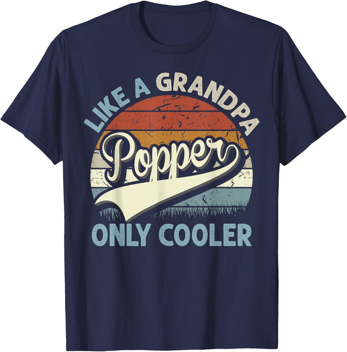 Popper Like A Grandpa Only Cooler Fathers Day Retro T-Shirt - T-Shirt | Navy