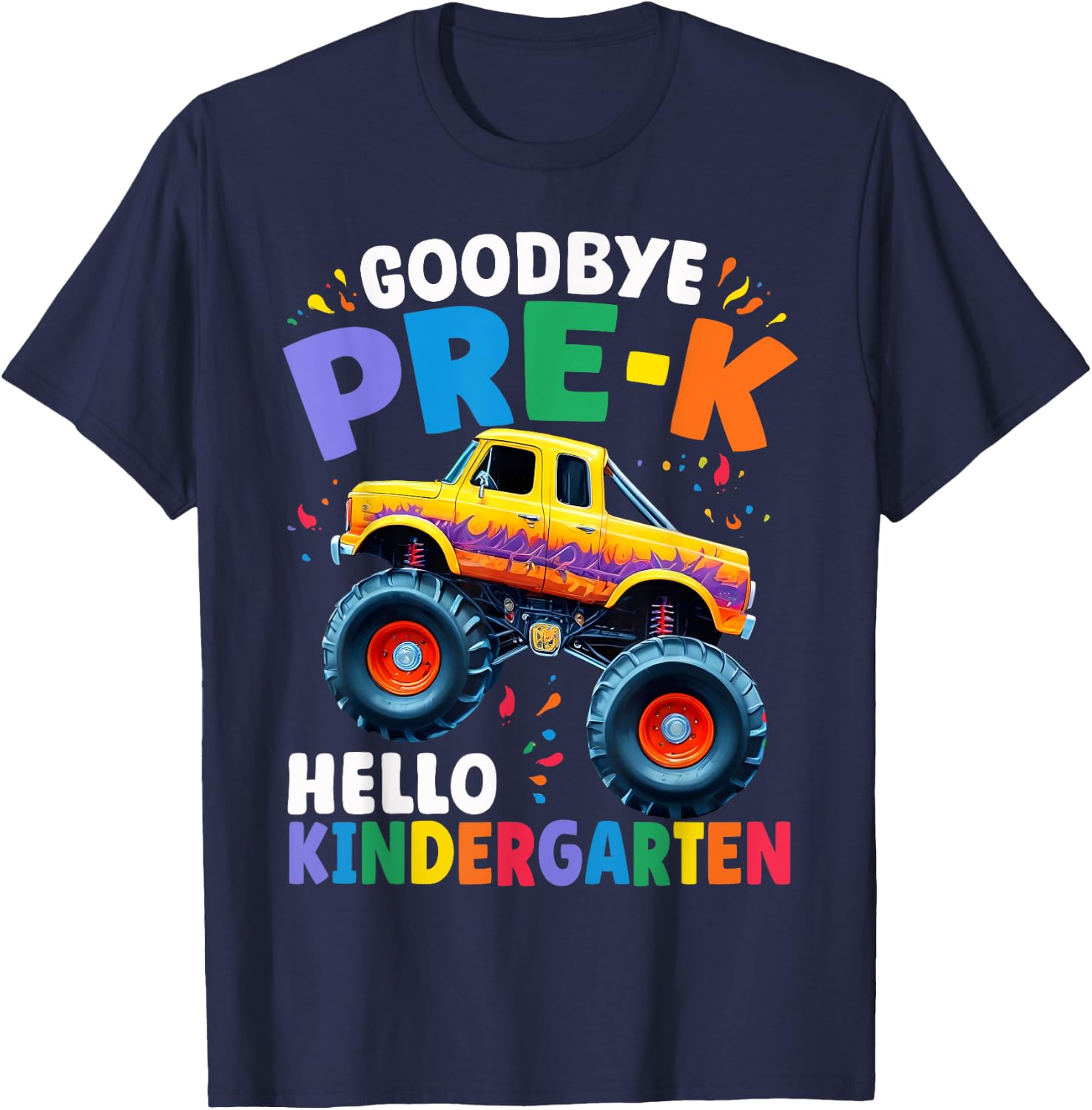 Goodbye Pre-k Hello Kindergarten Monster Truck Graduation T-Shirt - T-Shirt | Navy