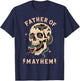 Father of Mayhem Men Dad Funny Father's Day Men Dad Gifts T-Shirt - T-Shirt | Navy