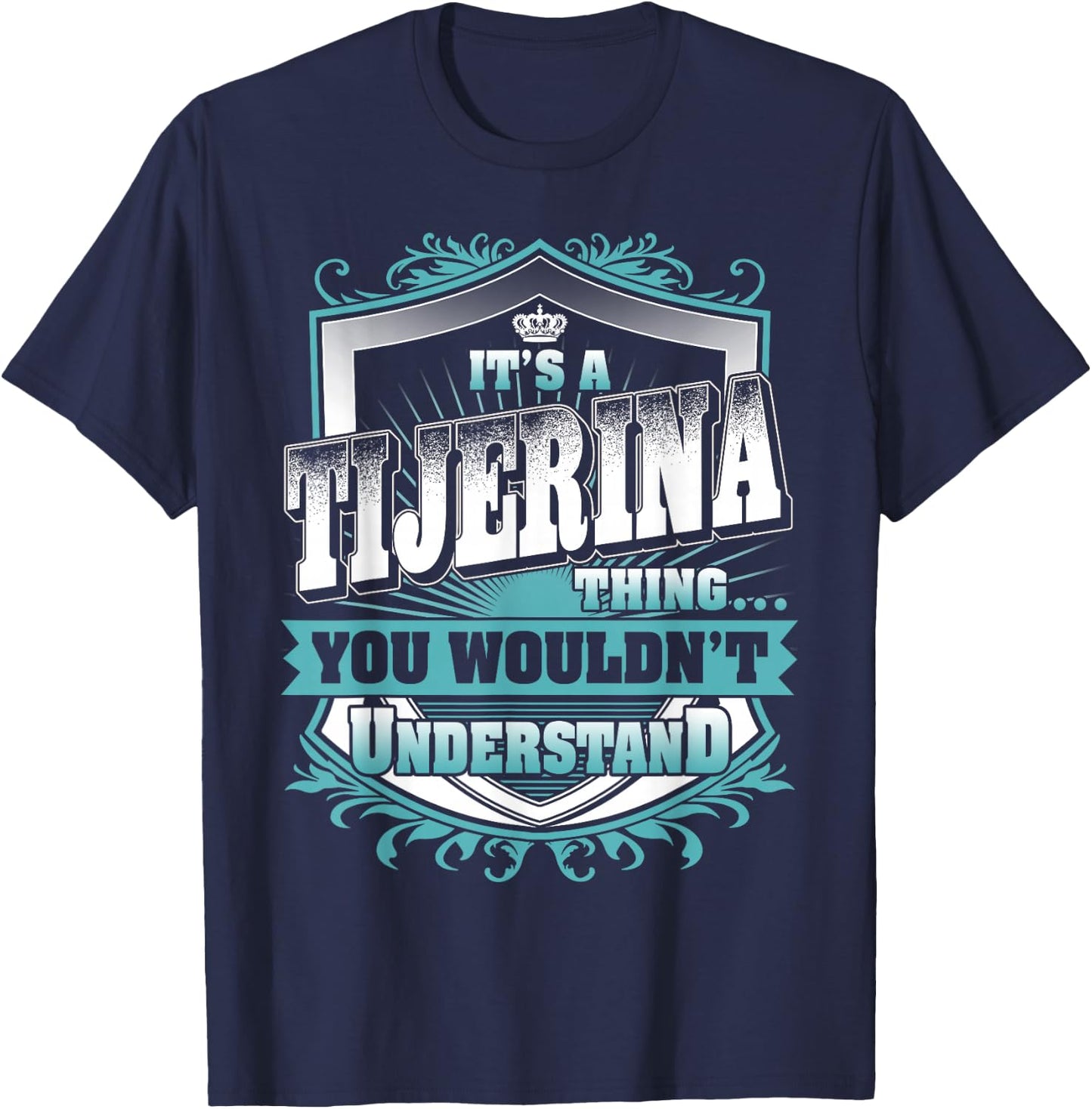 It's A TIJERINA Thing You Wouldn't Understand Name Vintage T-Shirt - T-Shirt | Navy