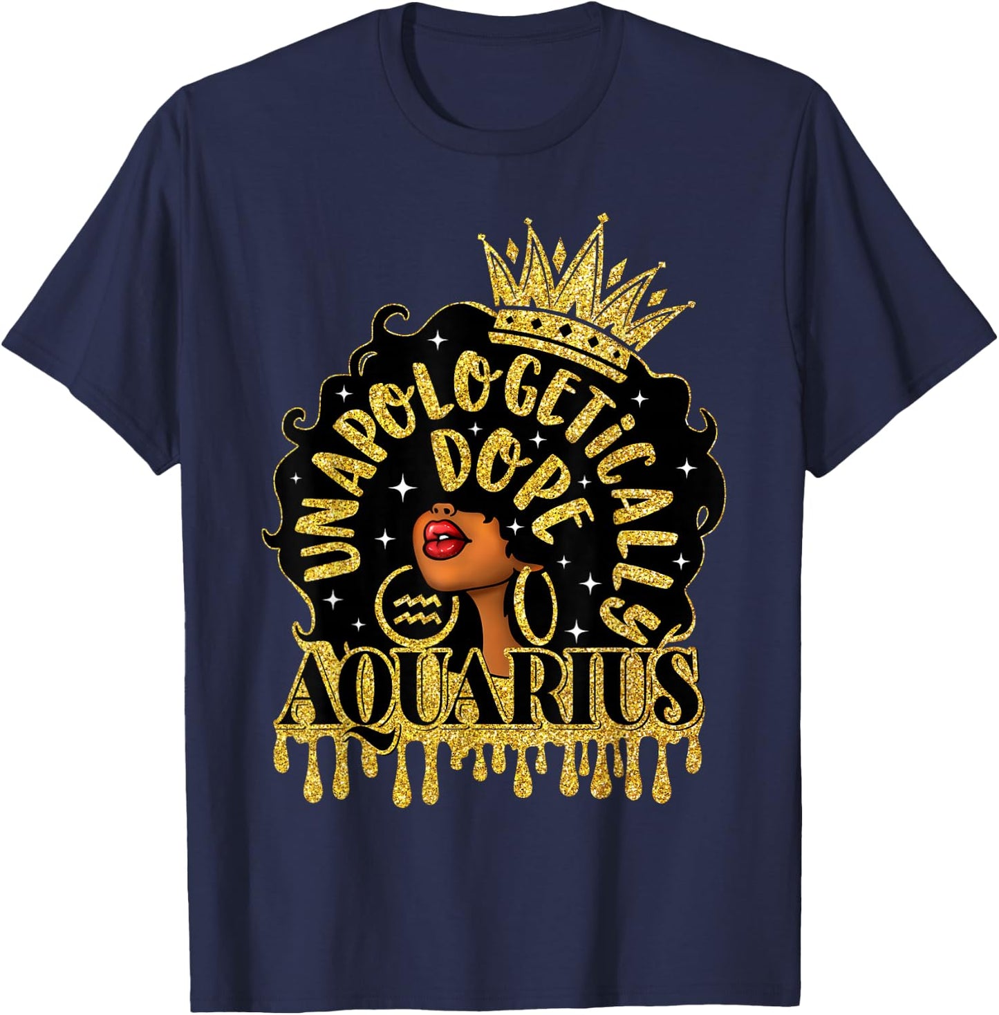 Unapologetically Dope Aquarius Zodiac Afro Black Woman T-Shirt - T-Shirt | Navy