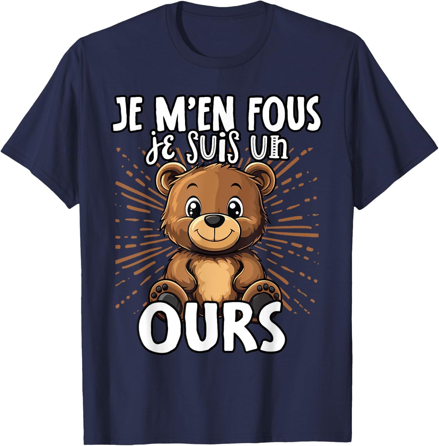 Je M'en Fous Je Suis Un Ours - Sweet Bear , Black, S T-Shirt - T-Shirt | Navy