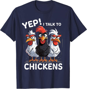 Yep I Talk To Chickens Funny Cute T-Shirt - T-Shirt | Navy