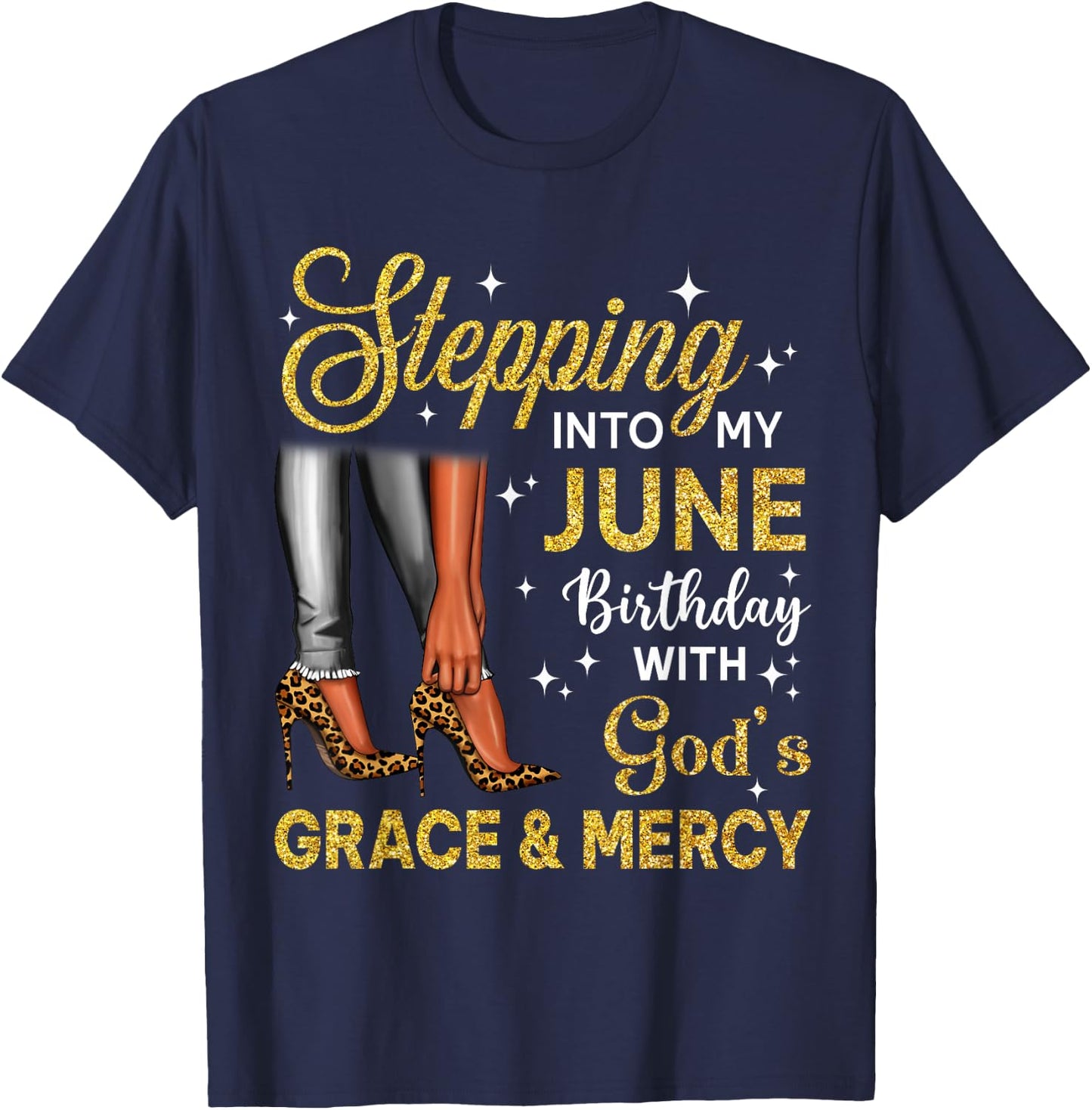 Stepping Into June Birthday High Heel Afro Black Woman T-Shirt - T-Shirt | Navy