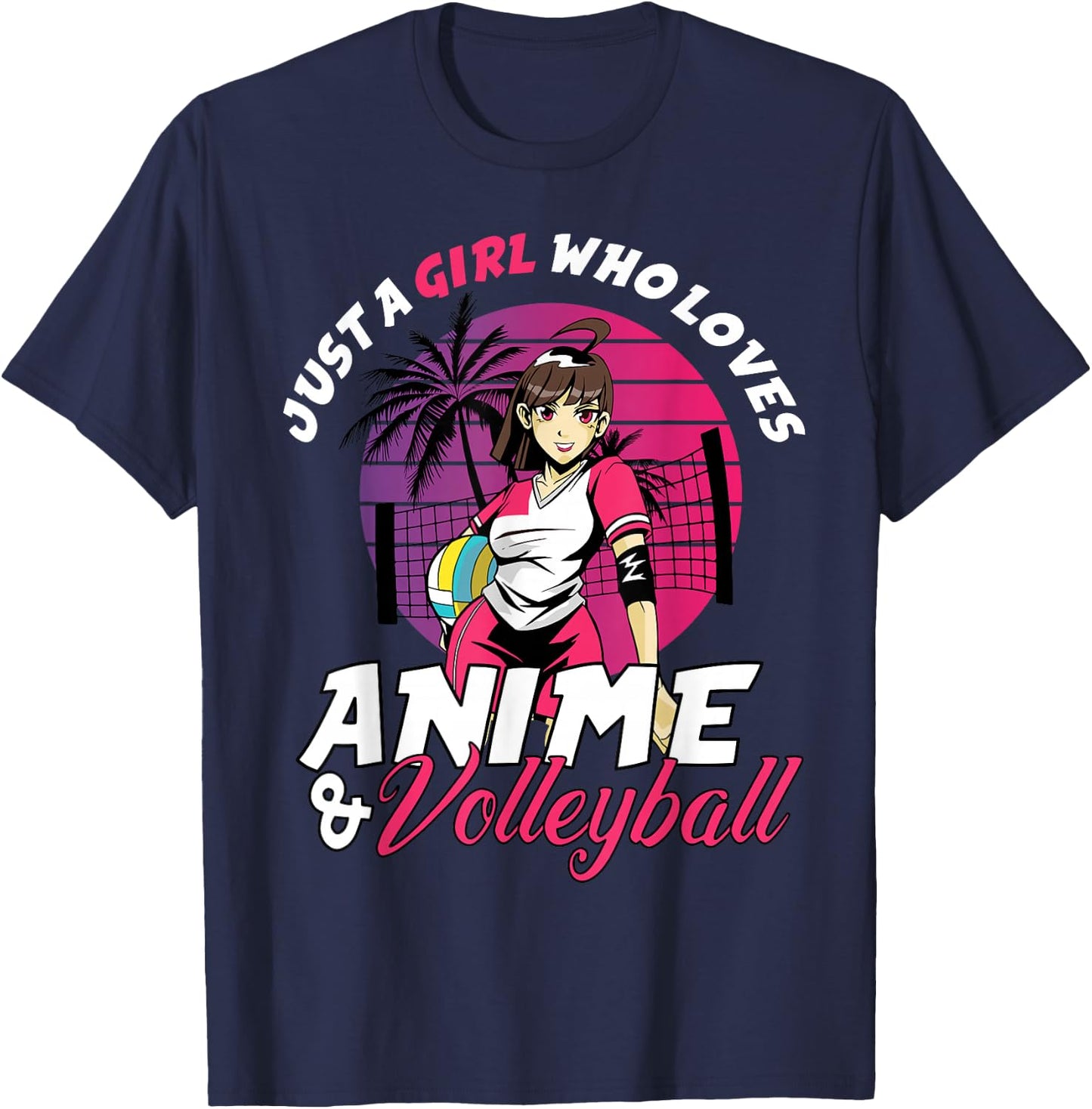 Just A Girl Who Loves Anime and Volleyball Anime Girls Gift T-Shirt - T-Shirt | Navy