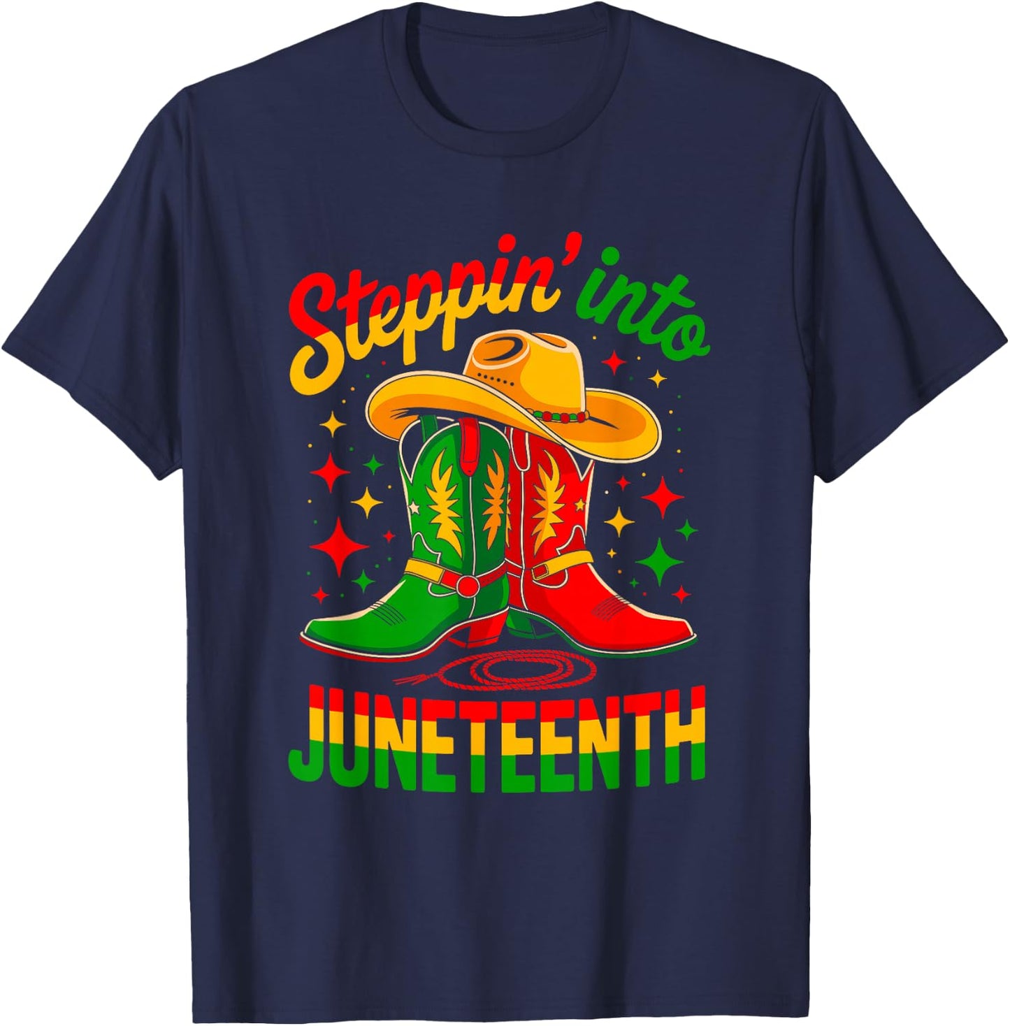 Steppin' Into Juneteenth Cowboy Boots Hat Freedom Western T-Shirt - T-Shirt | Navy