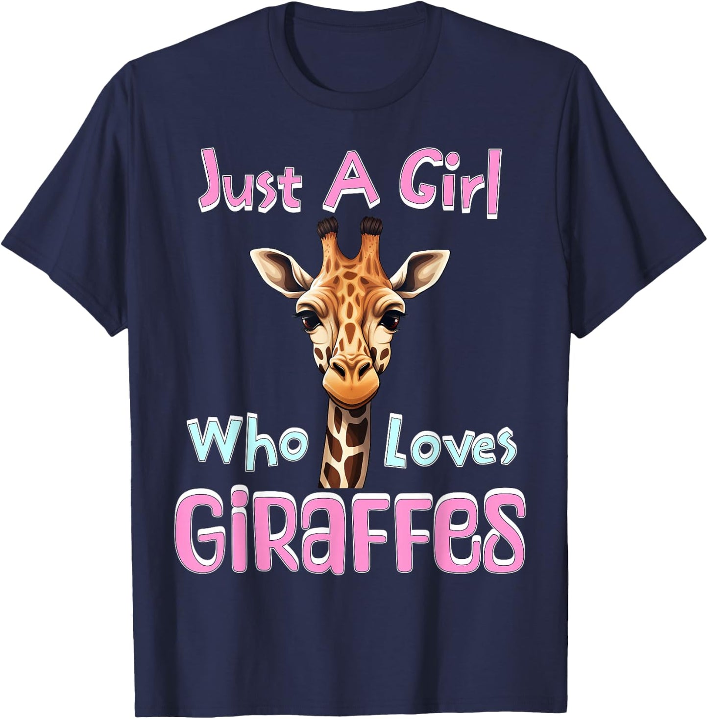 Just A Girl Who Loves Giraffes - Wildlife Animal Lover Women T-Shirt - T-Shirt | Navy