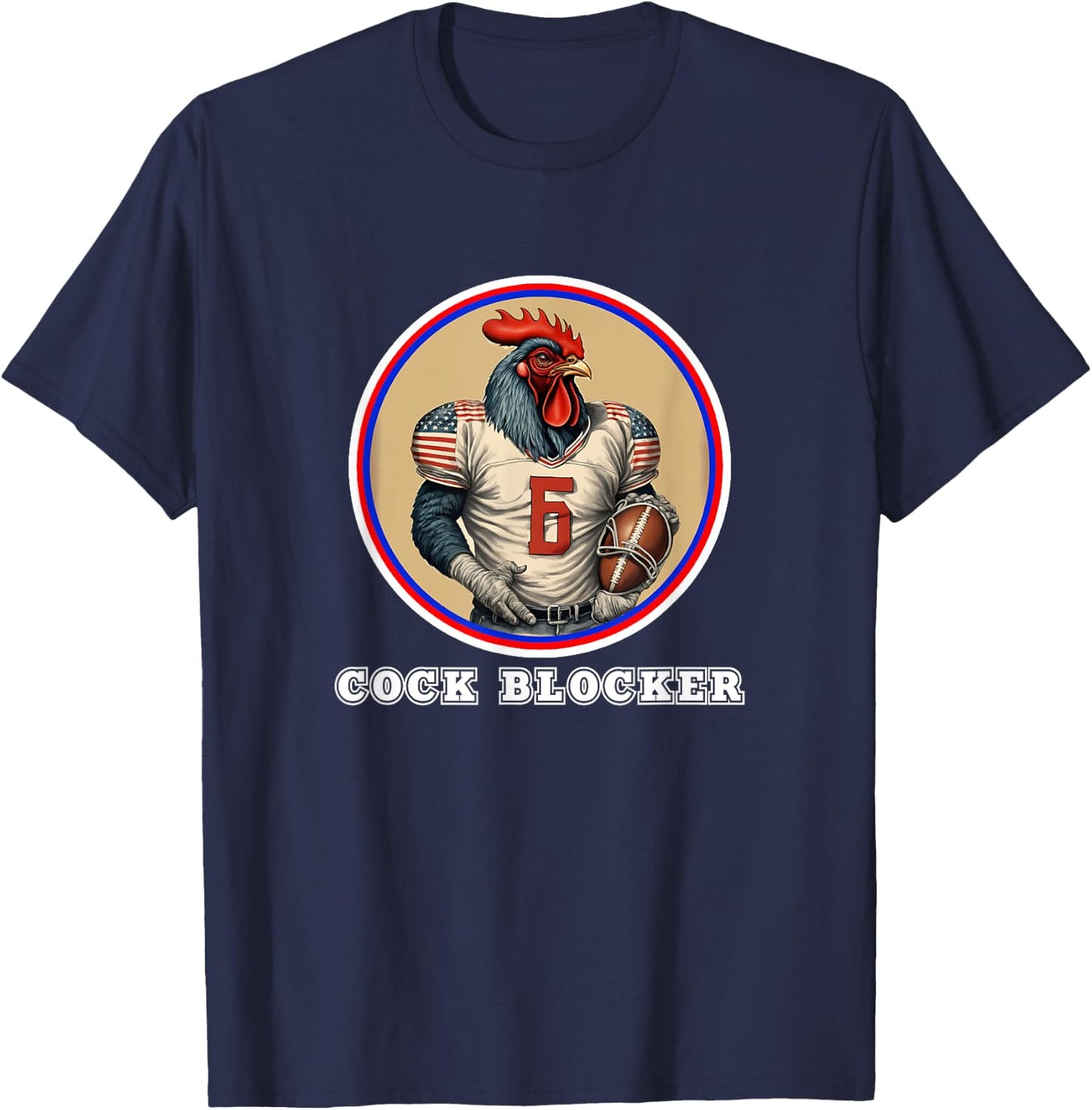Rooster Cock Chicken Blocker Adult Party College Gift USA US T-Shirt - T-Shirt | Navy