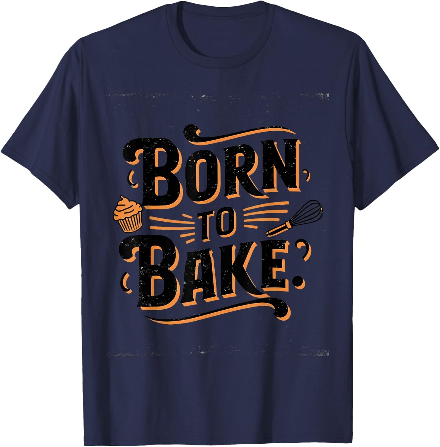 Born to Bake T-Shirt - T-Shirt | Navy