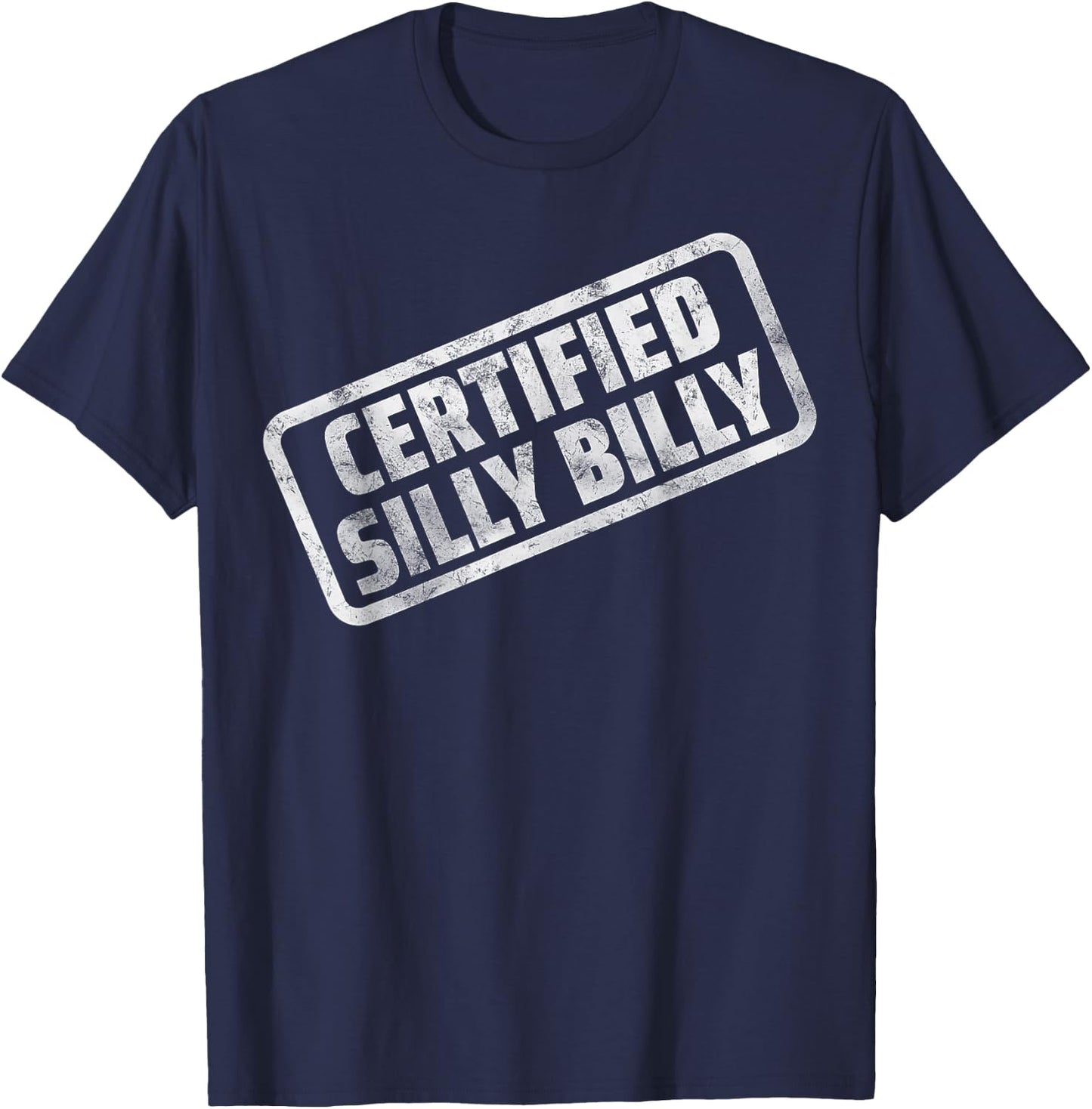 Certified Silly Billy T-Shirt - T-Shirt | Navy