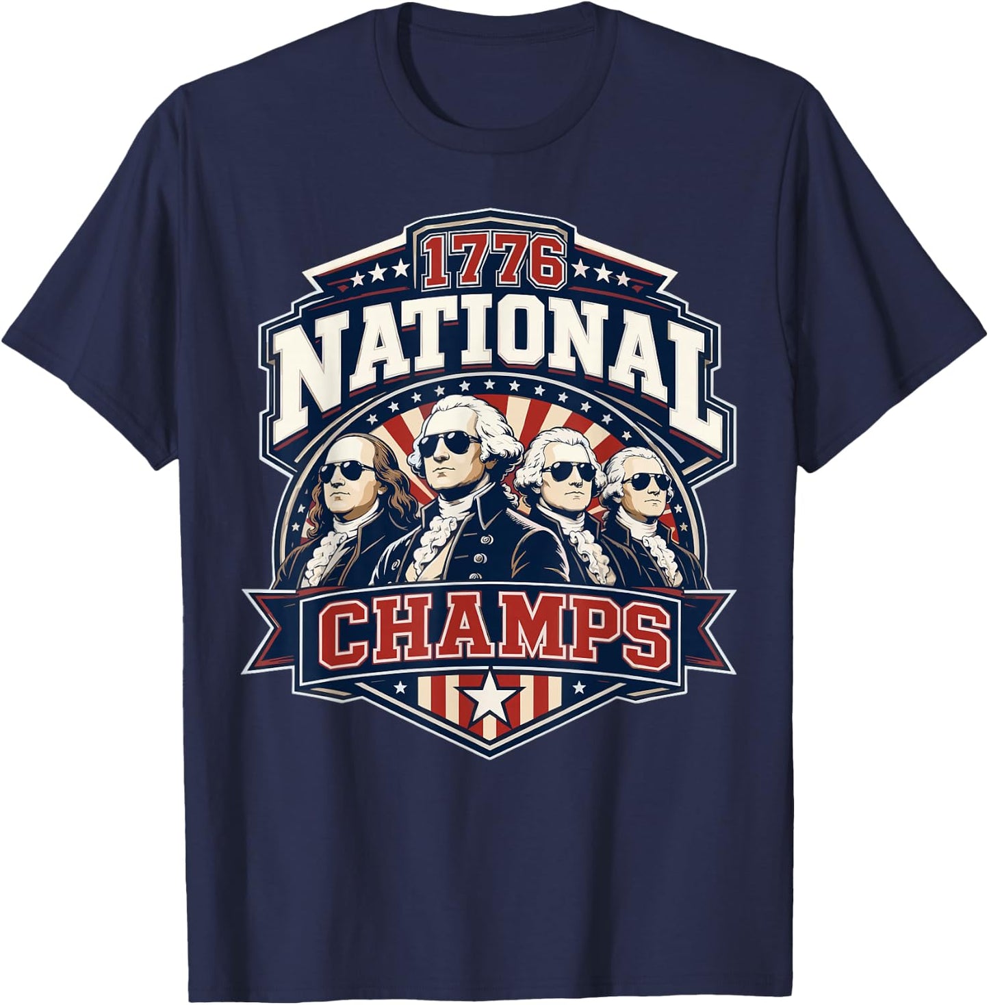 Funny Founding Fathers 1776 National Champs 250 Years T-Shirt - T-Shirt | Navy