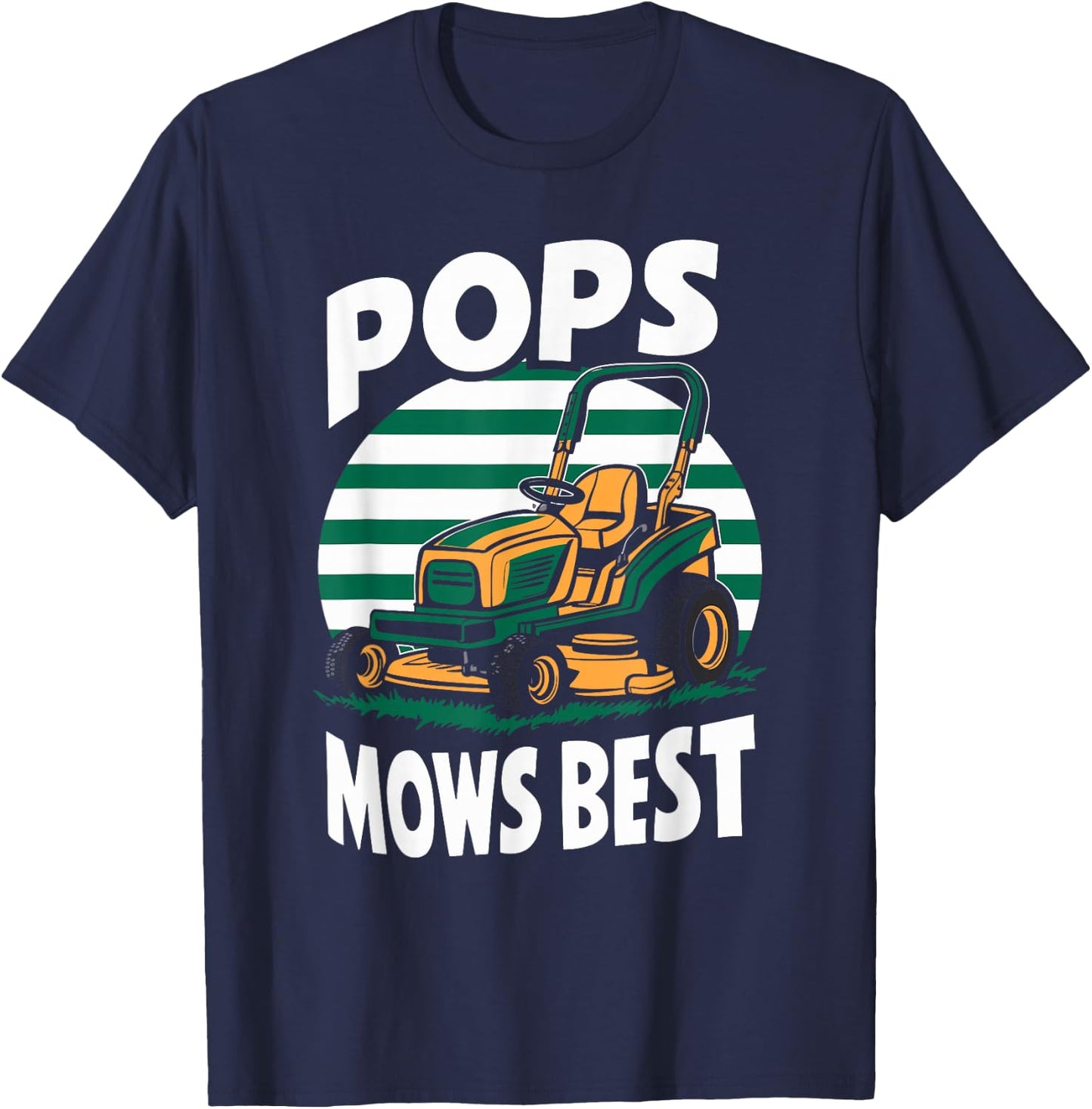 Pops Mows Best Lawn Care Pops Humor T-Shirt - T-Shirt | Navy
