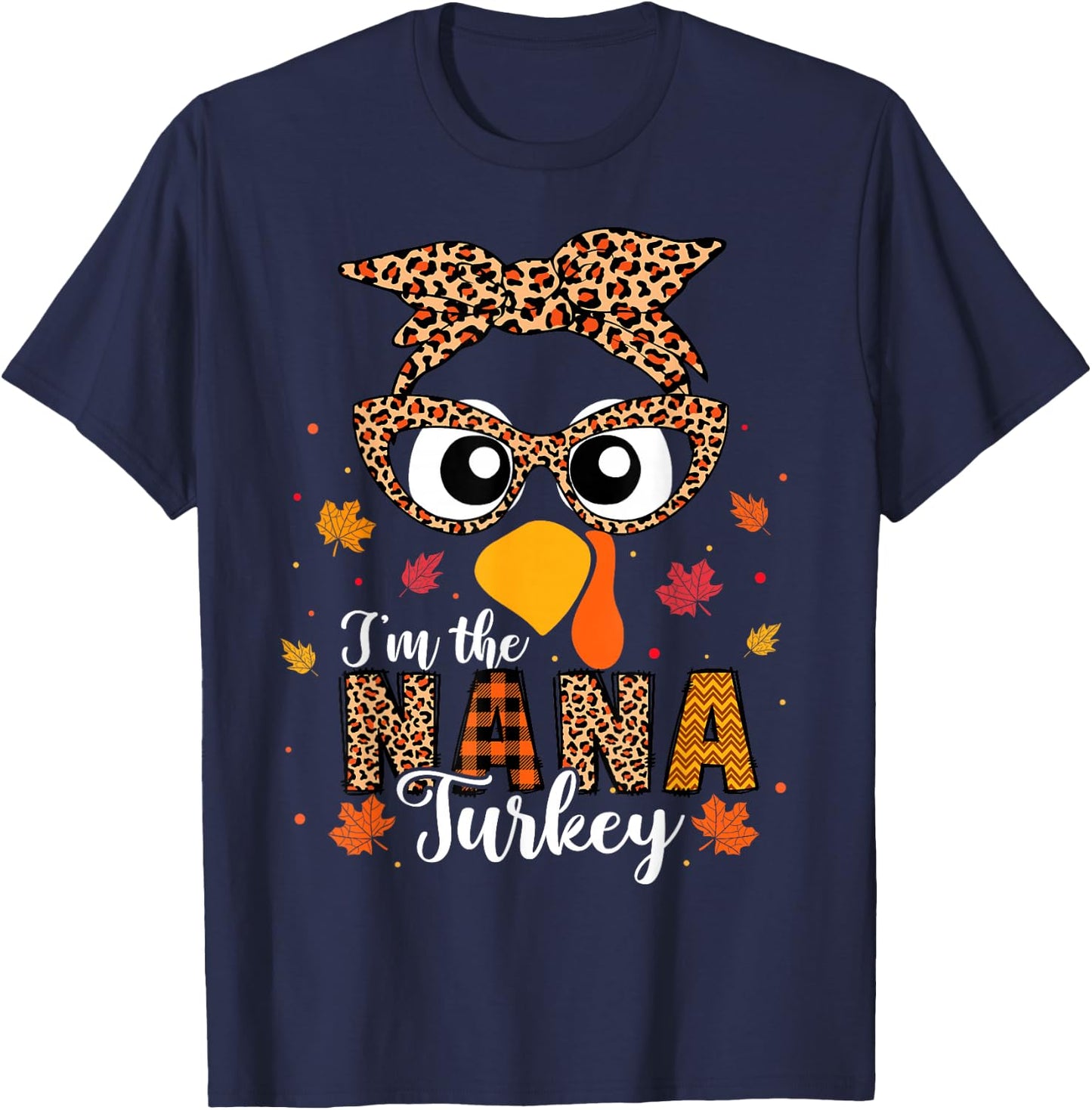I'm the Nana Turkey Matching Family Thanksgiving 2024 T-Shirt - T-Shirt | Navy