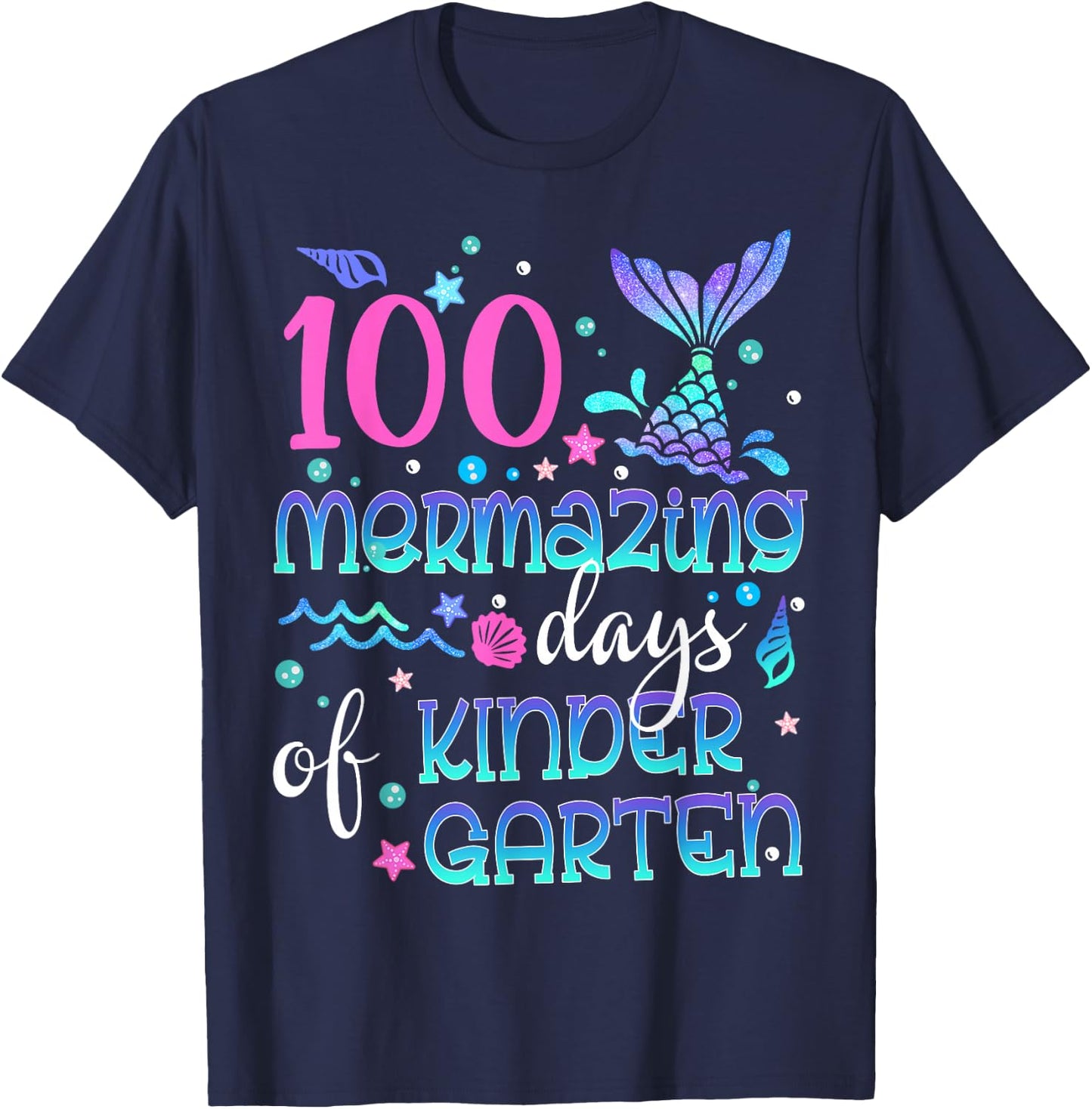 100th Day Mermaid Squad 100 Mermazing Days Of Kindergarten T-Shirt - T-Shirt | Navy