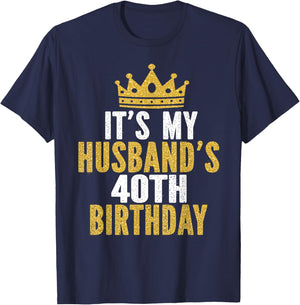 It's My Husband's 40th Birthday 40 Years Old Couple T-Shirt - T-Shirt | Navy