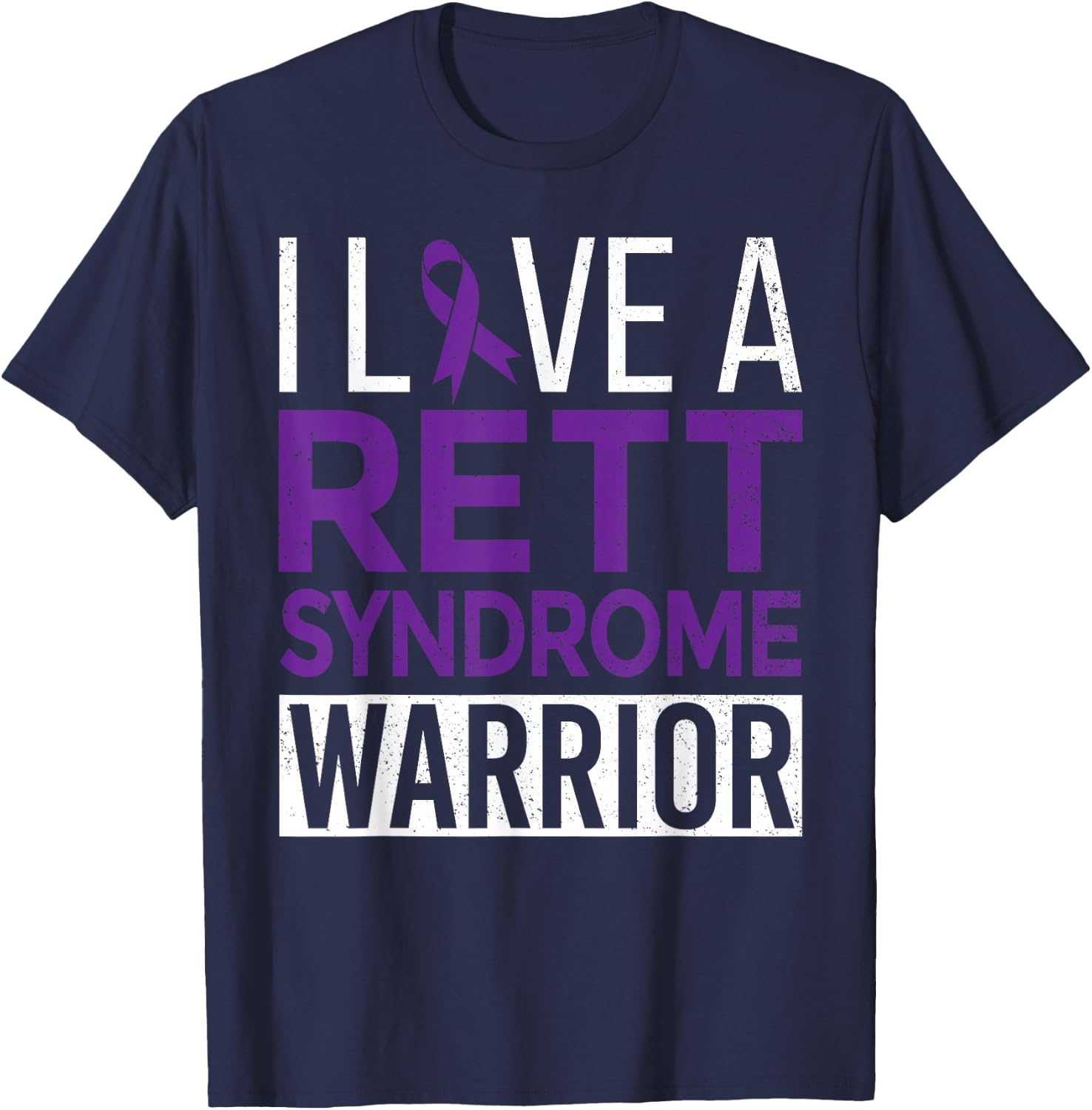 I Love a Rett Syndrome Warrior Purple Ribbon Awareness Gift T-Shirt - T-Shirt | Navy