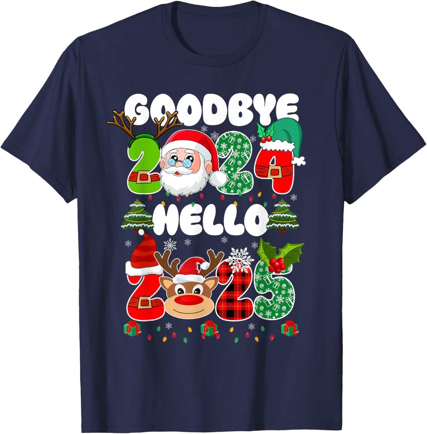Goodbye 2024 Hello 2025 Happy New Year's Eve Christmas Xmas T-Shirt - T-Shirt | Navy