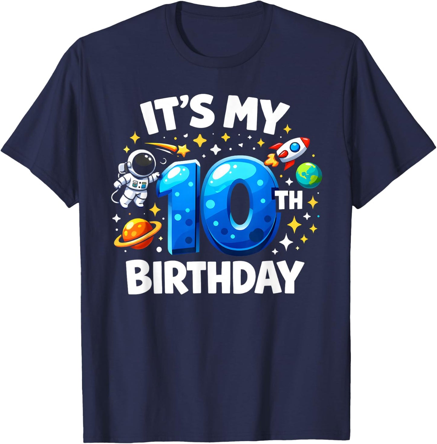 10 Year Old It's My 10th Birthday Boys Astronaut Space Kids T-Shirt - T-Shirt | Navy